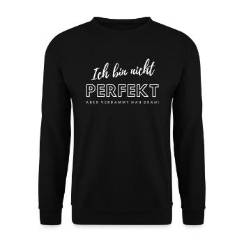 Ich bin nicht Perfekt... - Unisex Pullover - Schwarz - Vorne - Alina (178cm) & Michal (187cm)