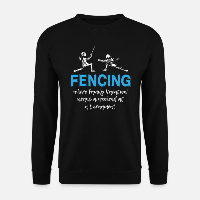 Fencing Weekend at a Tournament - Unisex Pullover - Schwarz