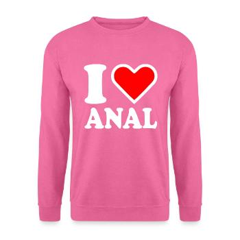 I love anal - Sweat-shirt Unisexe - rose - Devant