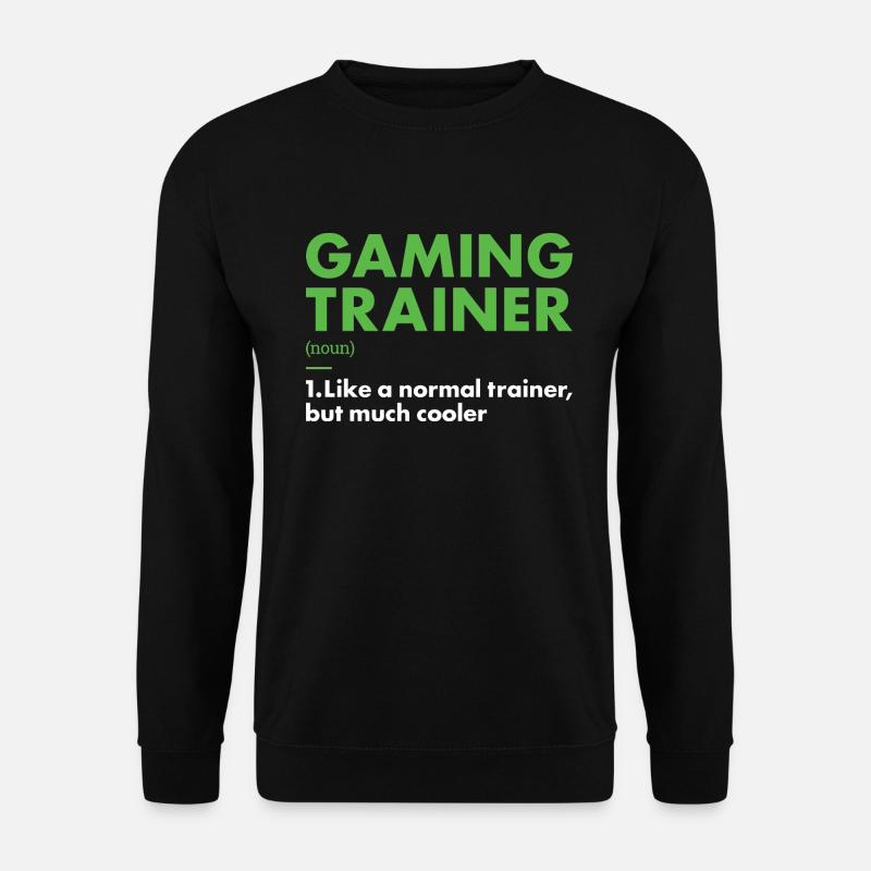 Gamer Trainer Definition Gaming - Unisex Sweatshirt - black