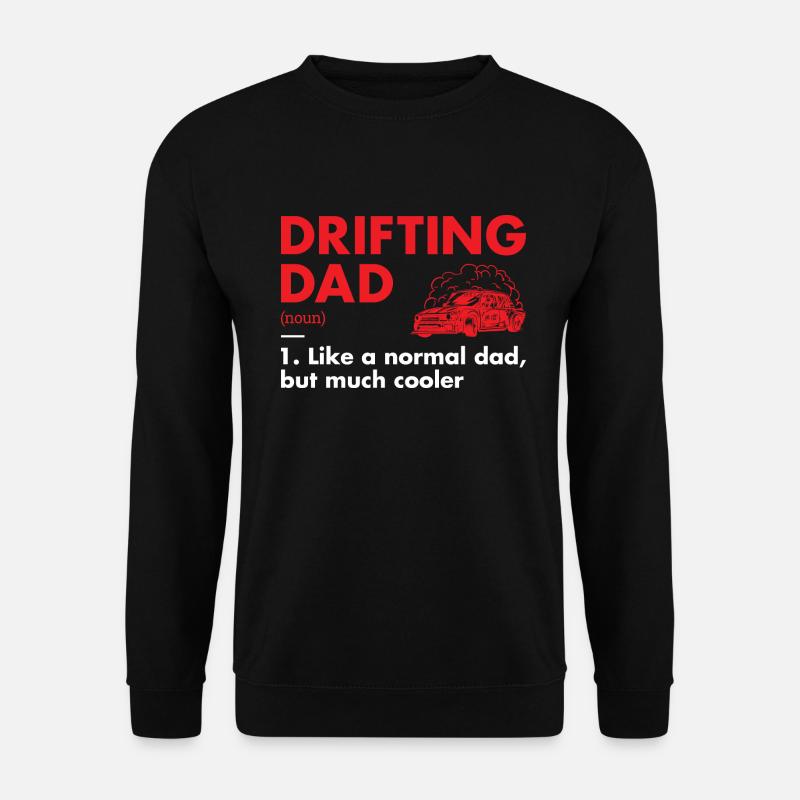 Sport Dad Definition Drifting - Unisex Sweatshirt - black