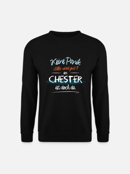 Chester - Keine Panik. Alles wird gut - Unisex Pullover - Schwarz