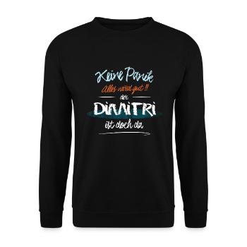 Dimitri - Keine Panik. Alles wird gut - Unisex Pullover - Schwarz - Vorne - Alina (178cm) & Michal (187cm)