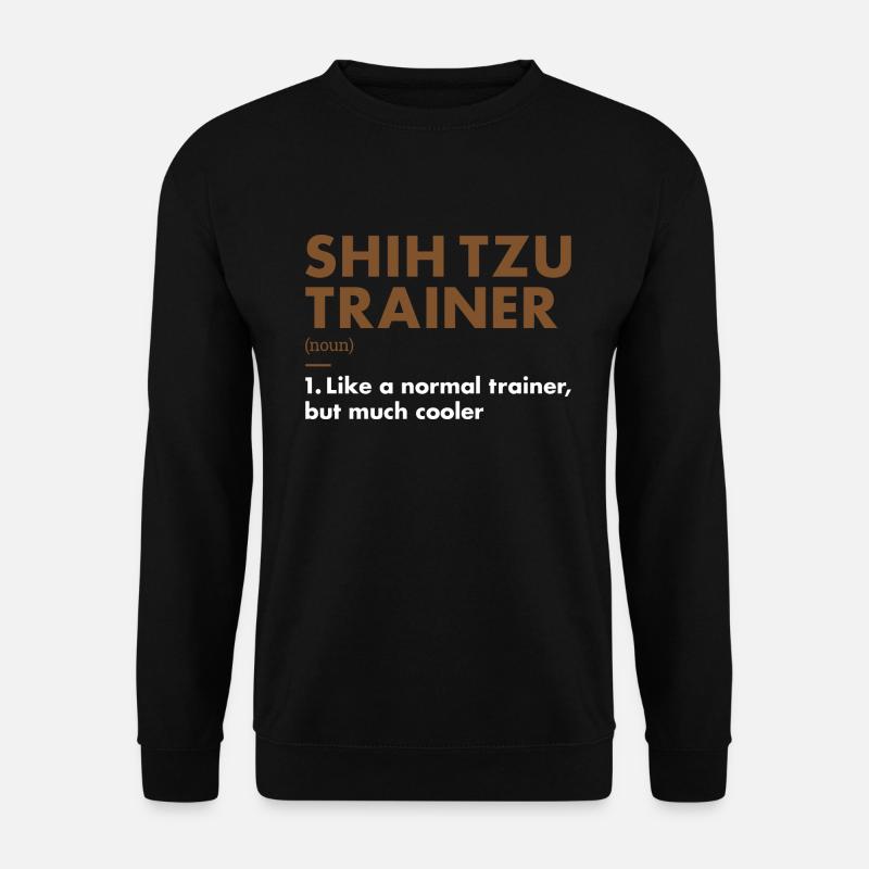Shih Tzu Trainer Definiton - Sweat-shirt Unisexe - noir