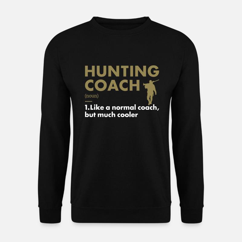 Hunter Coach Definition Hunting - Unisex Sweatshirt - black