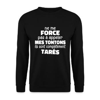 Zwinge mich nicht, meine Onkel zu nennen, sie sind verrückt - Unisex Pullover - Schwarz - Vorne - Alina (178cm) & Michal (187cm)