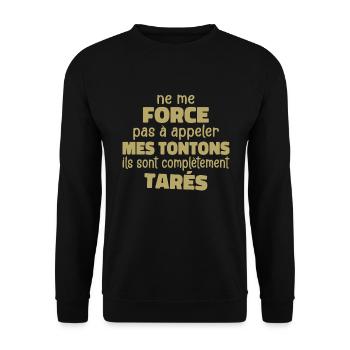 Zwinge mich nicht, meine Onkel zu nennen, sie sind verrückt - Unisex Pullover - Schwarz - Vorne - Alina (178cm) & Michal (187cm)