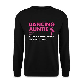 Dancer Auntie Definition Dancing - Unisex Pullover - Schwarz - Vorne - Alina (178cm) & Michal (187cm)