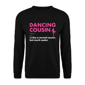 Dancer Cousin Definition Dancing - Unisex Pullover - Schwarz - Vorne - Alina (178cm) & Michal (187cm)
