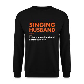 Singer Husband Definition Singing - Unisex Pullover - Schwarz - Vorne - Alina (178cm) & Michal (187cm)