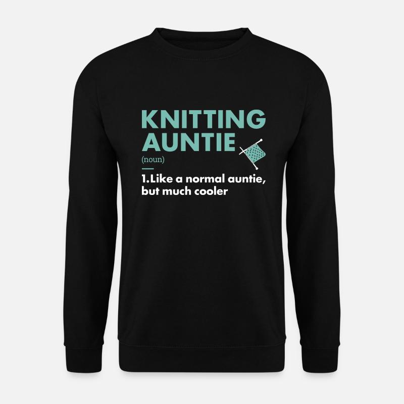 Knitter Auntie Definition Knitting - Unisex Sweatshirt - black