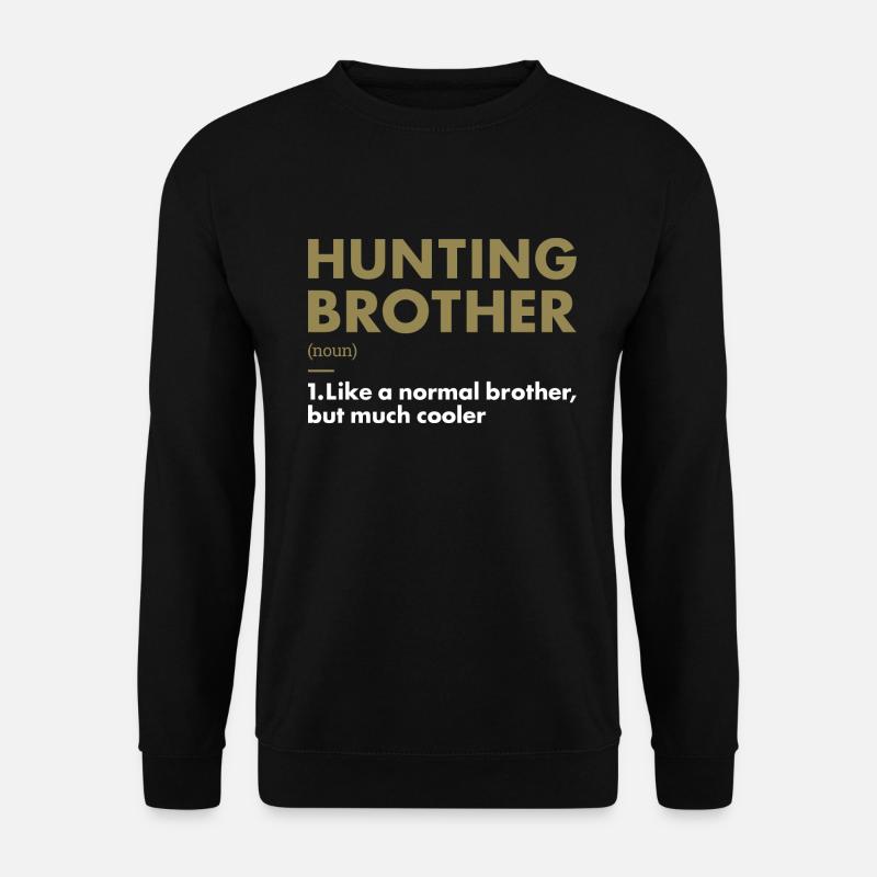 Chasseur Frère Définition Chasse - Sweat-shirt Unisexe - noir