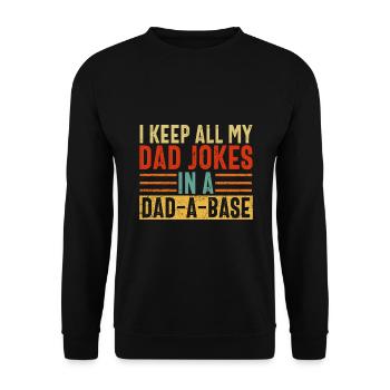 Ich halte alle Witze meines Vaters in einem Vater eine Basis - Unisex Pullover - Schwarz - Vorne - Alina (178cm) & Michal (187cm)