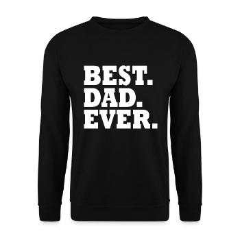 Best dad ever - Unisex Sweatshirt - black - Front - Alina (178cm) & Michal (187cm)