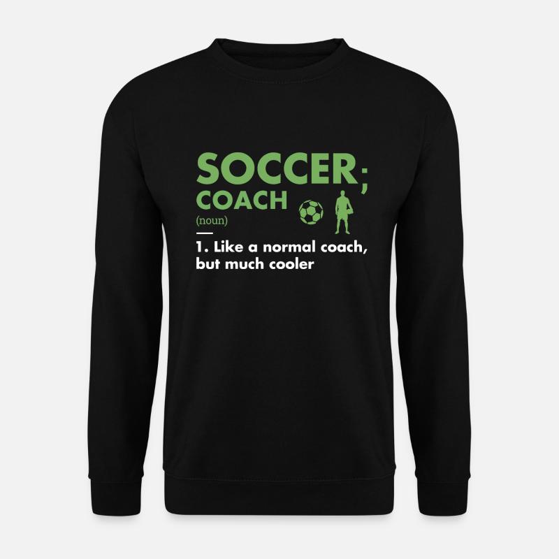 Sport Coach Definition Soccer - Unisex Pullover - Schwarz