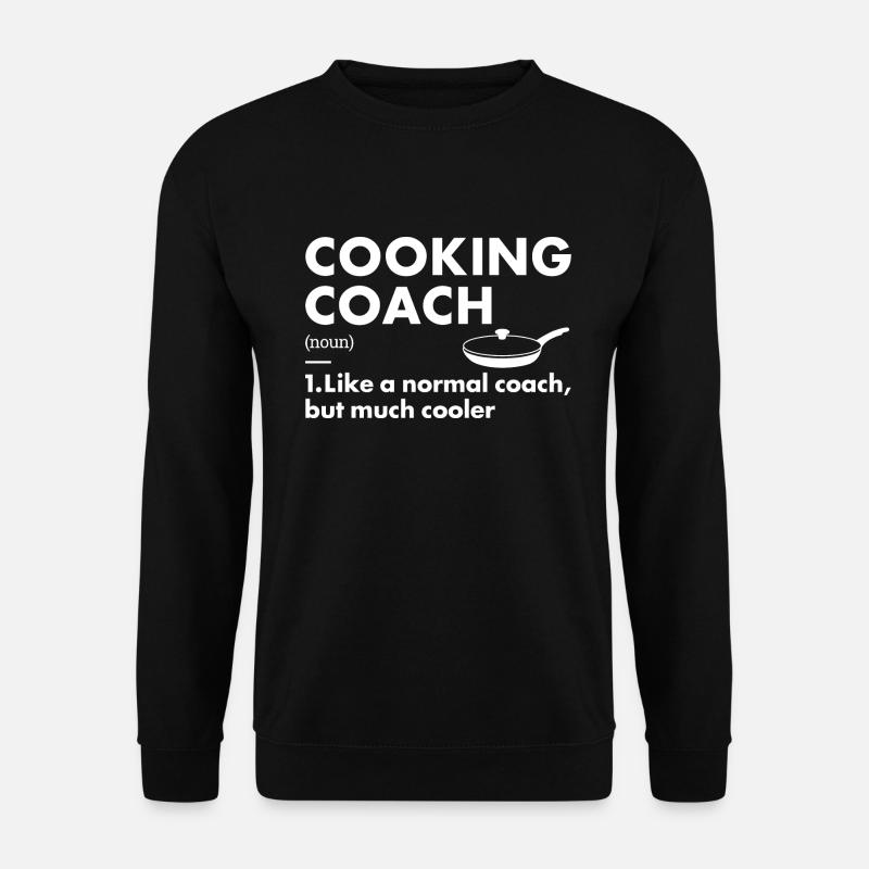 Cook Coach Definition Cooking - Unisex Sweatshirt - black