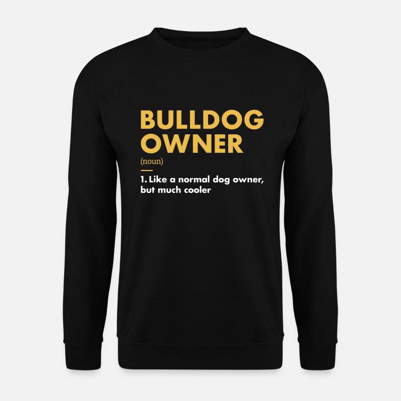 Bulldog Owner Definition - Unisex Pullover - Schwarz