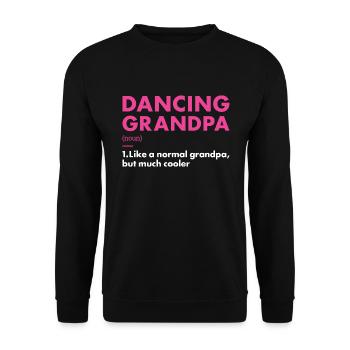 Dancer Grandpa Definition Dancing - Unisex Pullover - Schwarz - Vorne - Alina (178cm) & Michal (187cm)