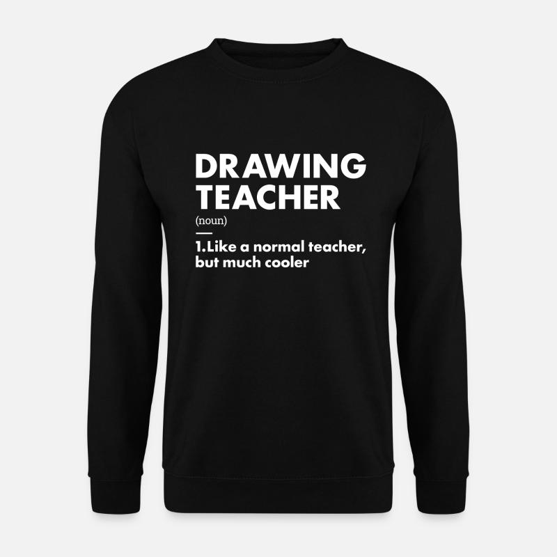 Drawer Teacher Definition Drawing - Unisex Sweatshirt - black