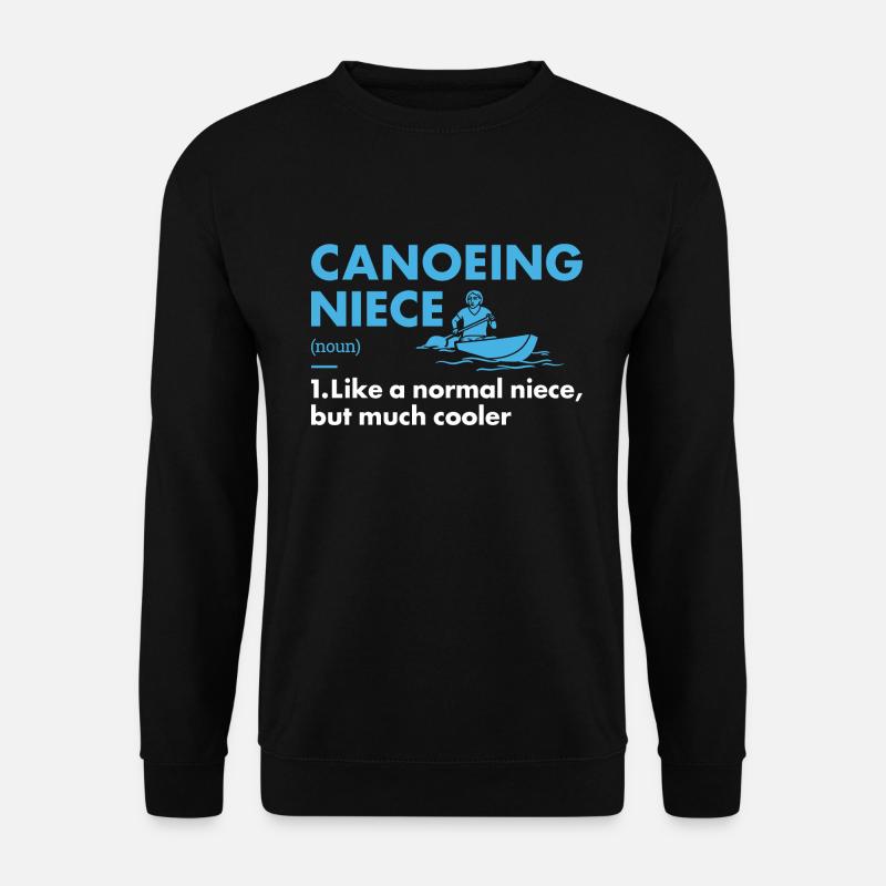 Canoéiste Nièce Définition Canoë - Sweat-shirt Unisexe - noir