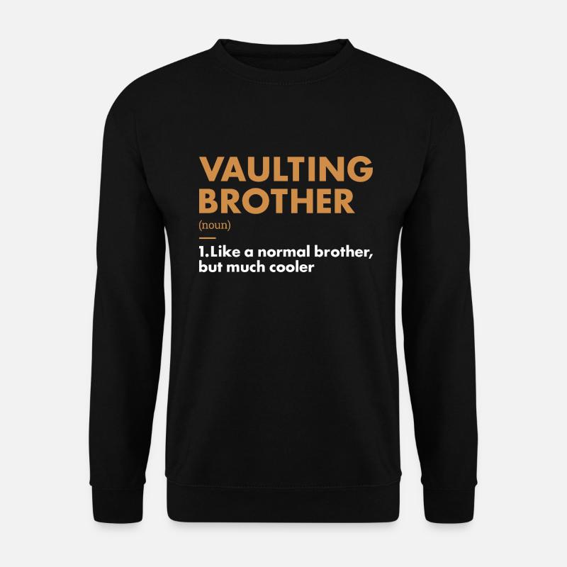 Vaulter Brother Definition Vaulting - Unisex Pullover - Schwarz