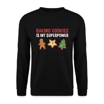 Baking Cookies Is My Superpower Cookie - Unisex Sweatshirt - black - Front - Alina (178cm) & Michal (187cm)