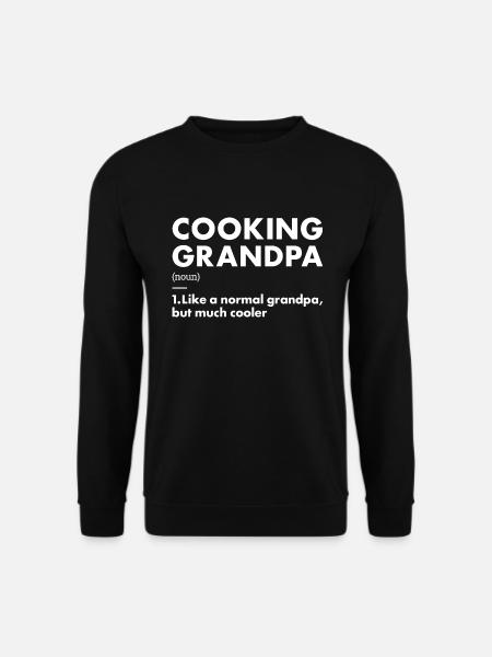 Cook Grandpa Definition Cooking - Unisex Sweatshirt - black