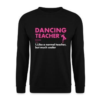 Danseur Professeur Définition Danse - Sweat-shirt Unisexe - noir - Devant - Alina (178cm) & Michal (187cm)