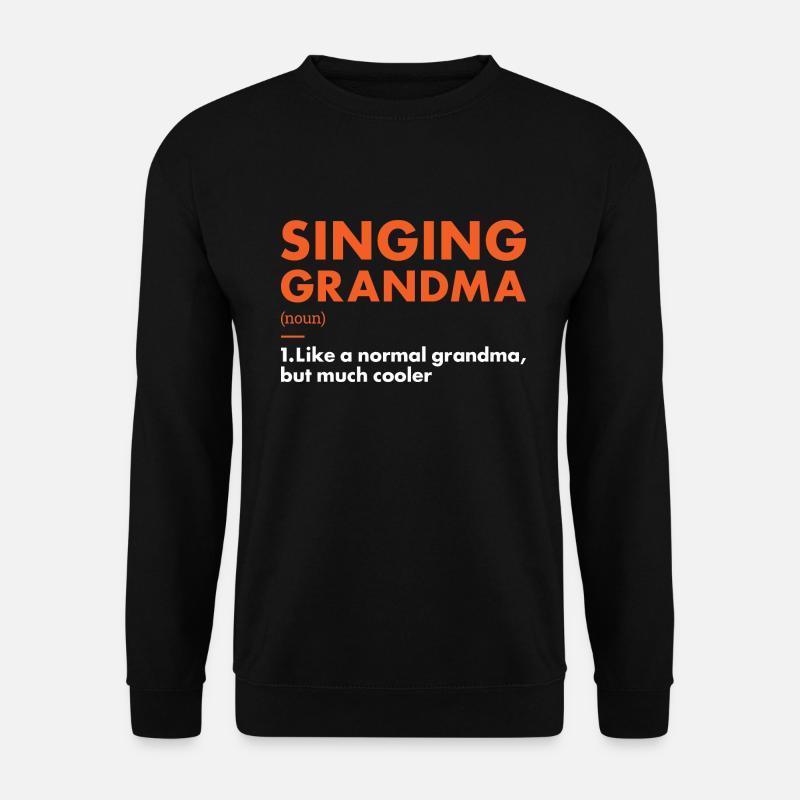 Singer Grandma Definition Singing - Unisex Pullover - Schwarz