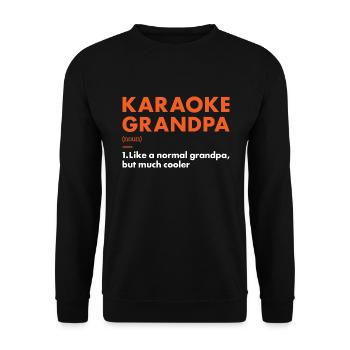 Singer Grandpa Definition Karaoke - Unisex Pullover - Schwarz - Vorne - Alina (178cm) & Michal (187cm)