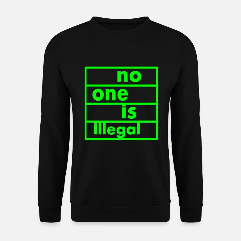No one is illegal - Unisex Pullover - Schwarz