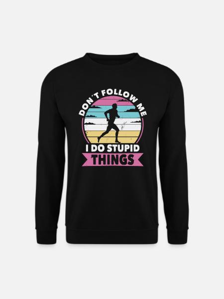 Don t follow me running - Unisex Pullover - Schwarz