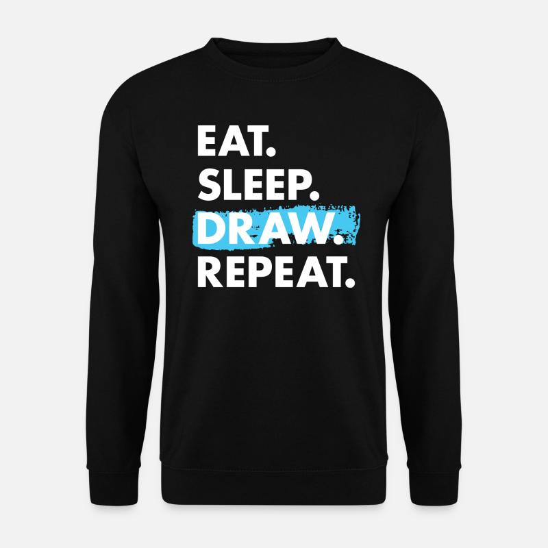 Drawer Eat Sleep Drawing - Unisex Sweatshirt - black
