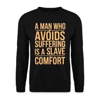 Ein Mensch, der das Leiden vermeidet, ist ein Sklave des Trostes - Unisex Pullover - Schwarz - Vorne - Alina (178cm) & Michal (187cm)