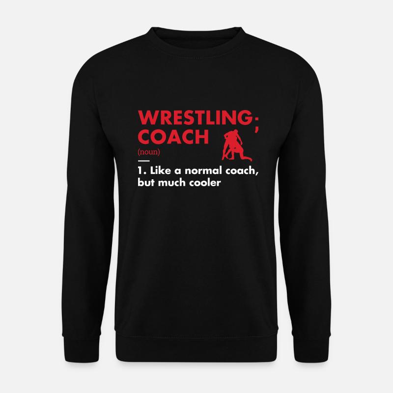 Sport Coach Definition Wrestling - Unisex Pullover - Schwarz