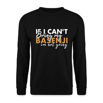Dog If I Can't Bring My Basenji I'm Not Going - Unisex Sweatshirt - black - Front - Alina (178cm) & Michal (187cm)