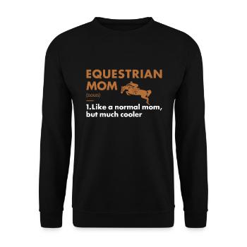 Sports Maman Définition Équestre - Sweat-shirt Unisexe - noir - Devant - Alina (178cm) & Michal (187cm)