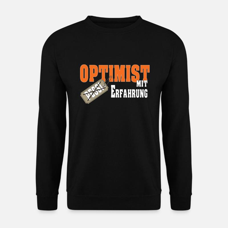 Optimist mit Erfahrung Geschenk - Unisex Pullover - Schwarz