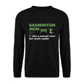 Sport Mom Definition Badminton - Unisex Pullover - Schwarz - Vorne - Alina (178cm) & Michal (187cm)