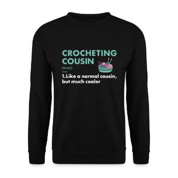 Crocheter Cousin Definition Crocheting - Unisex Sweatshirt - black - Front - Alina (178cm) & Michal (187cm)