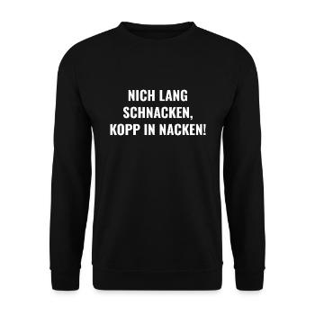 Nich lang schnacken, Kopp in Nacken - Unisex Pullover - Schwarz - Vorne - Alina (178cm) & Michal (187cm)