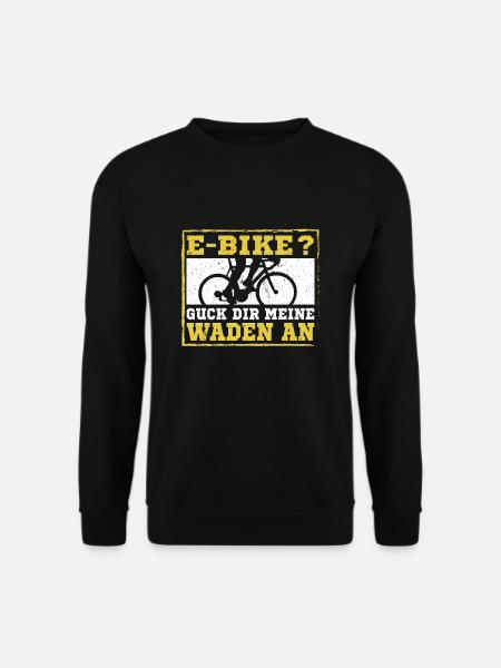 Kein Ebike Radsportler Trainieren Waden Muskeln - Unisex Pullover - Schwarz