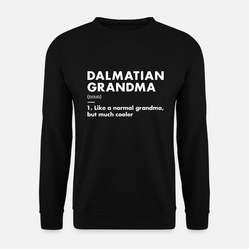 Définition de grand-mère dalmate - Sweat-shirt Unisexe - noir