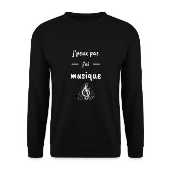 J'peux pas j'ai musique ! Idée cadeau musique - Sweat-shirt Unisexe - noir - Devant - Alina (178cm) & Michal (187cm)