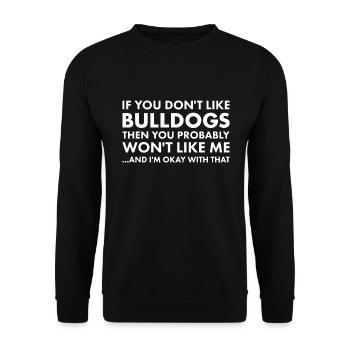 If You Don't Like Bulldog - Unisex Sweatshirt - black - Front - Alina (178cm) & Michal (187cm)