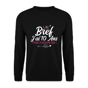 Bref J'Ai 10 Ans, Pour La Deuxième Fois ! (20 ans) - Sweat-shirt Unisexe - noir - Devant - Alina (178cm) & Michal (187cm)