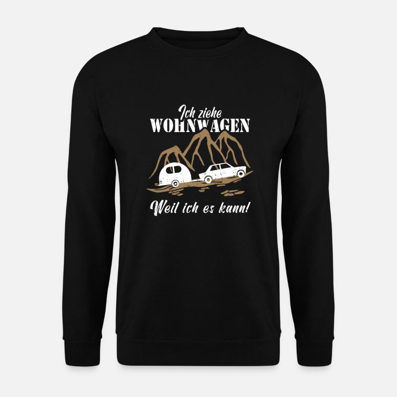 Ich ziehe Wohnwagen - Unisex Pullover - Schwarz