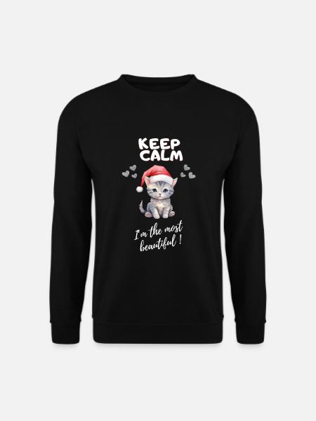 Keep calm I'm a most beautiful - Unisex Sweatshirt - black
