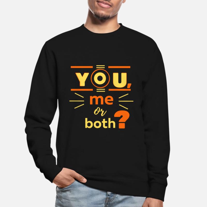 Sie, ich oder beide? Unisex Pullover