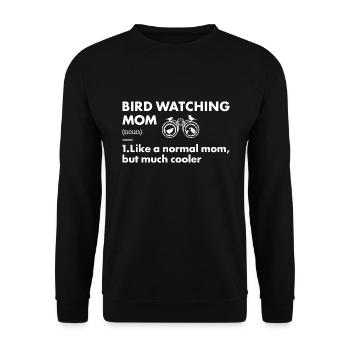 Bird Watcher Mom Definition Bird Watching - Unisex Pullover - Schwarz - Vorne - Alina (178cm) & Michal (187cm)
